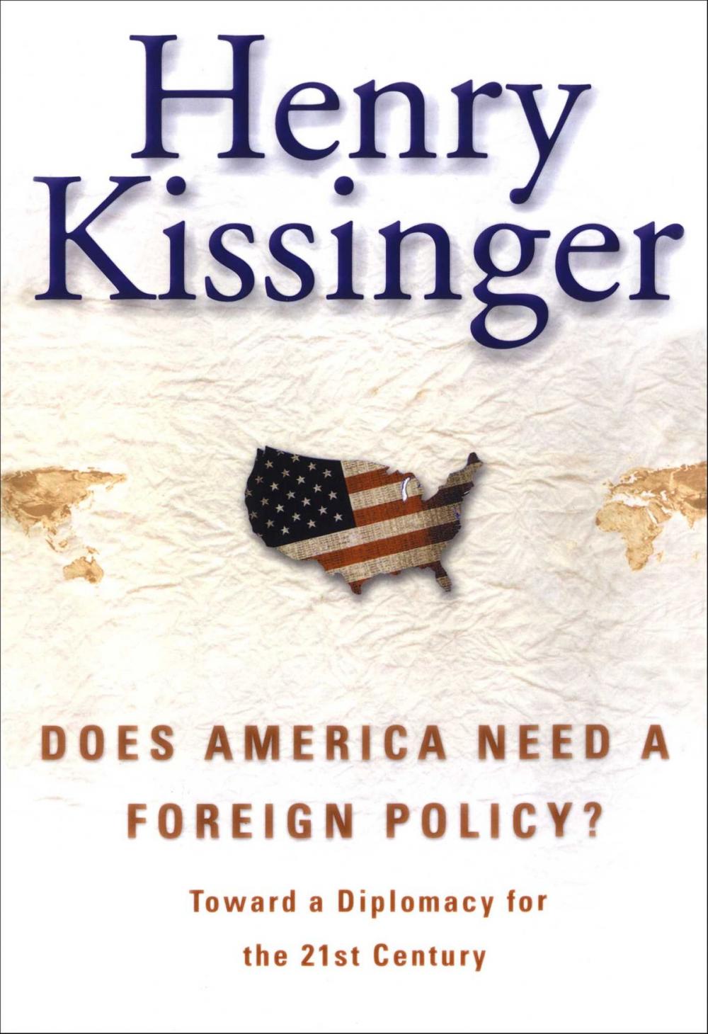 Big bigCover of Does America Need a Foreign Policy?