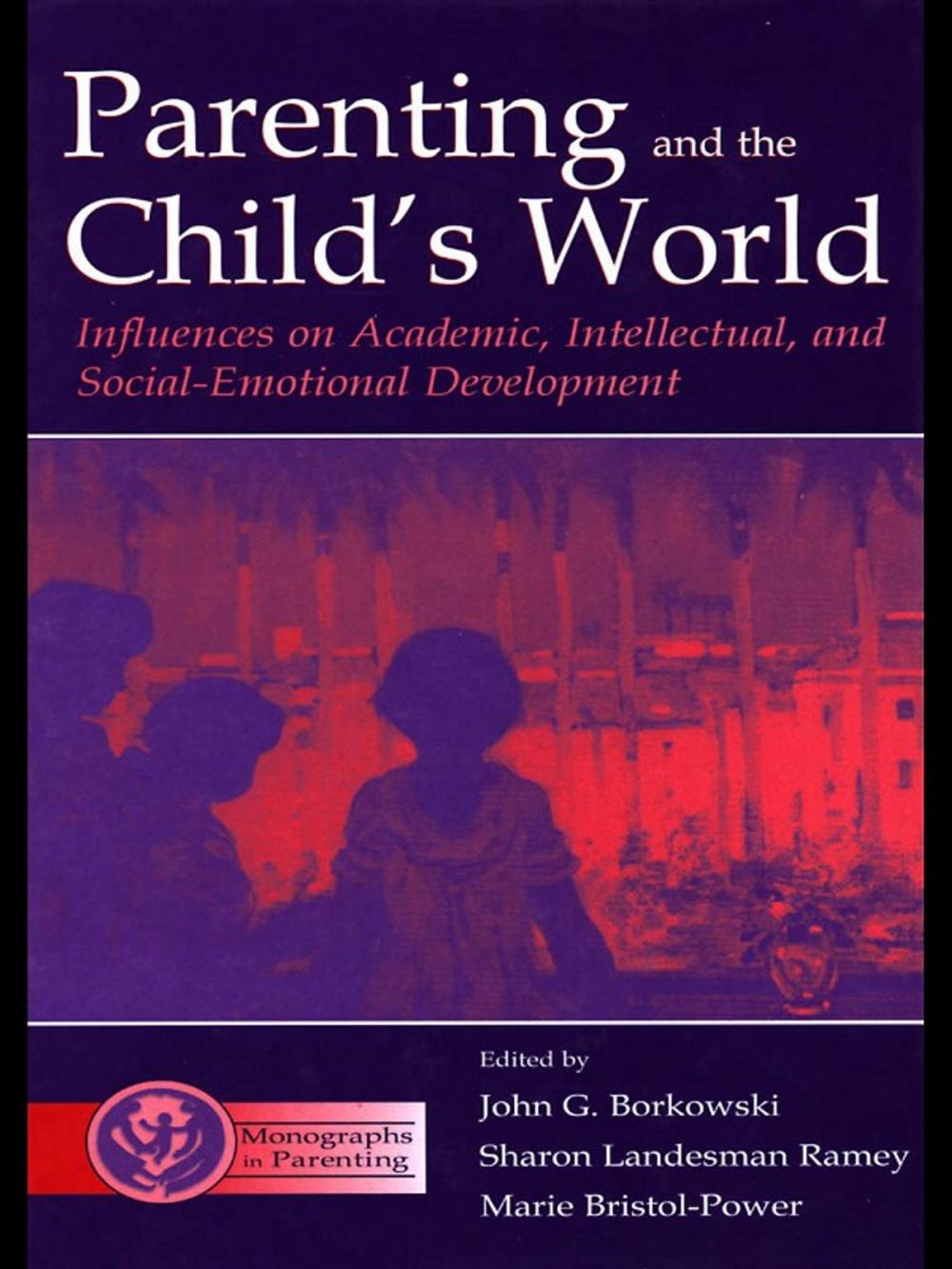 Big bigCover of Parenting and the Child's World