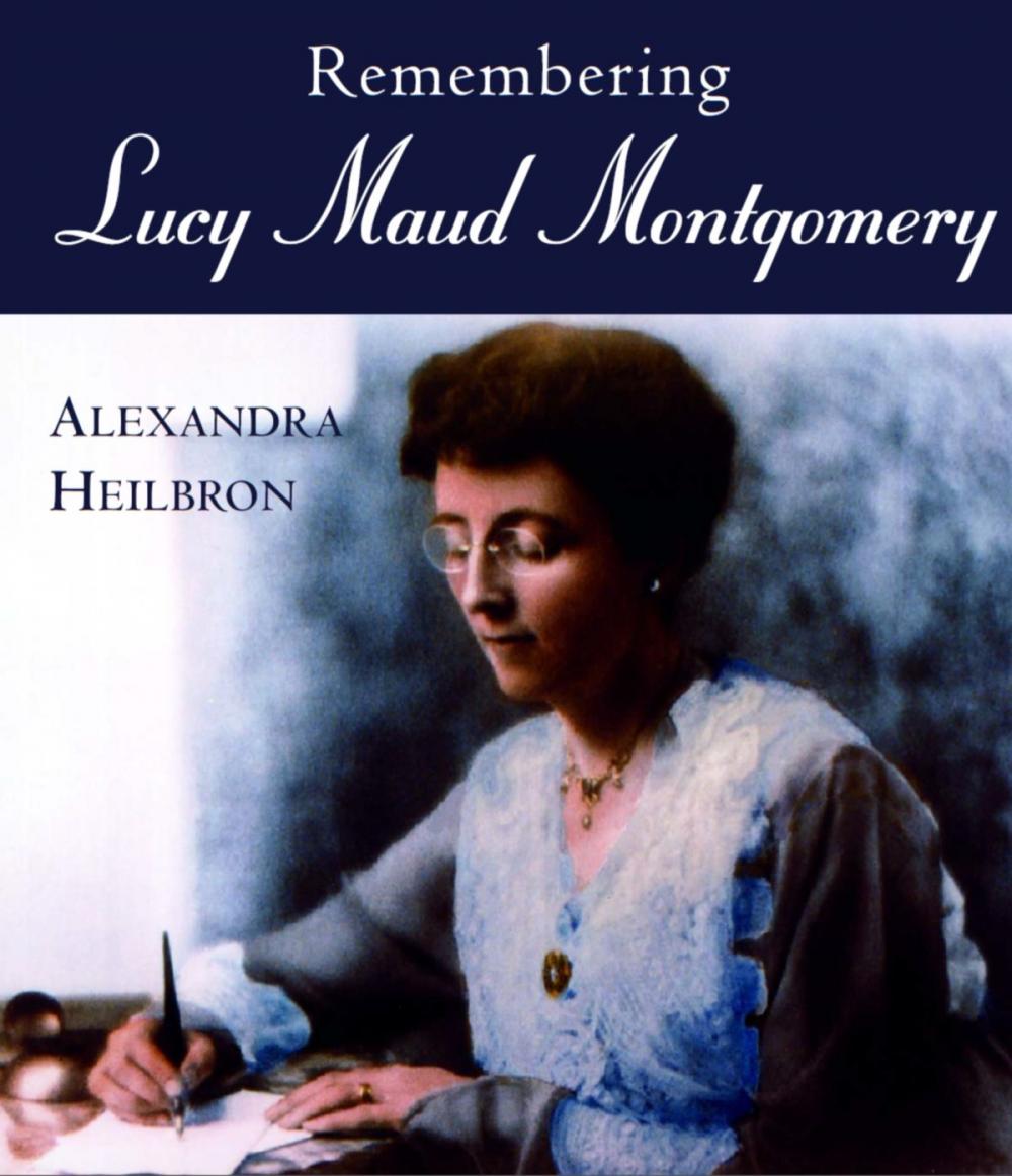 Big bigCover of Remembering Lucy Maud Montgomery