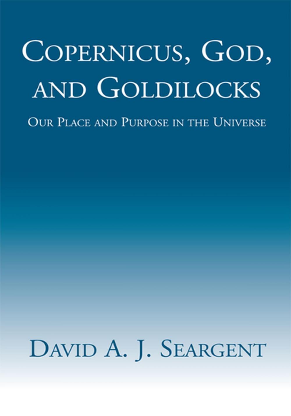 Big bigCover of Copernicus, God, and Goldilocks