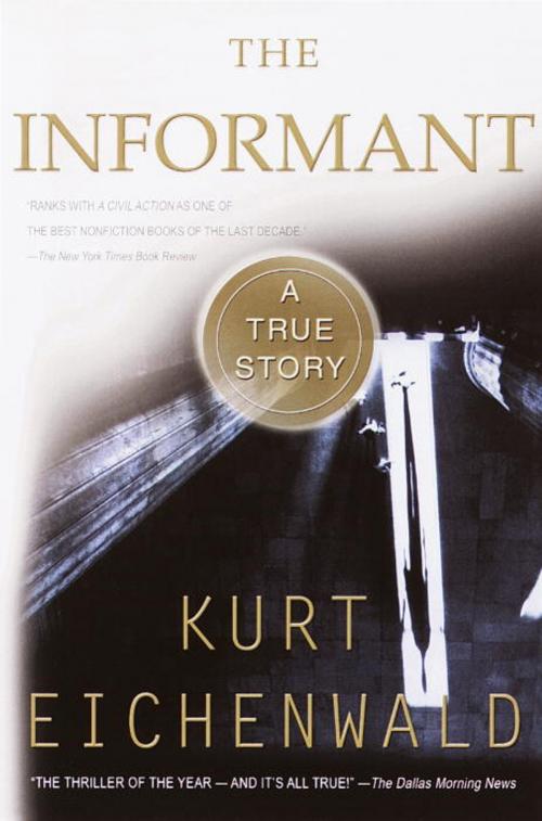 Cover of the book The Informant by Kurt Eichenwald, Crown/Archetype
