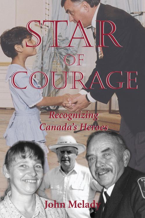 Cover of the book Star of Courage by John Melady, Dundurn