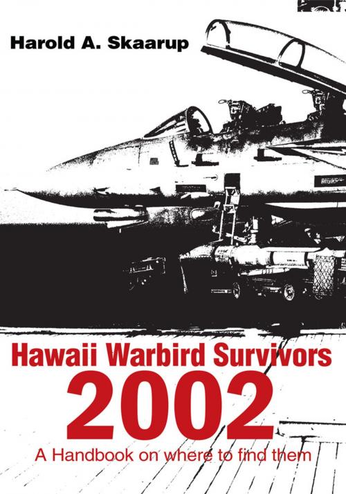 Cover of the book Hawaii Warbird Survivors 2002 by Harold A. Skaarup, iUniverse