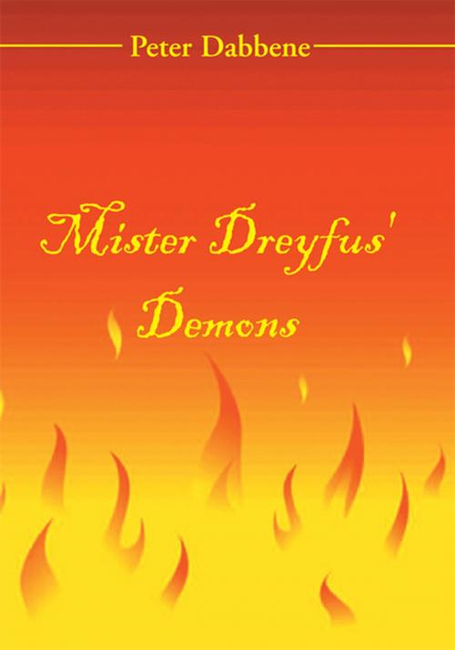 Cover of the book Mister Dreyfus' Demons by Peter Dabbene, Xlibris US