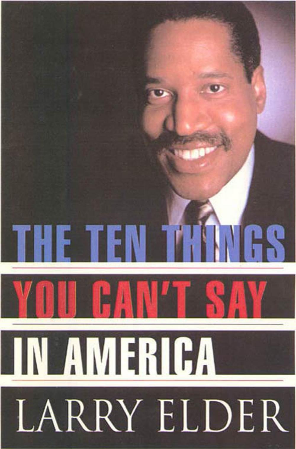 Big bigCover of The Ten Things You Can't Say In America