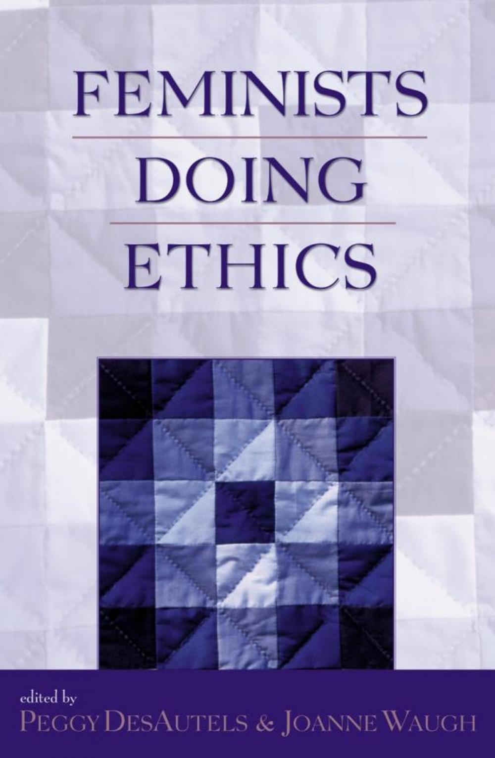 Big bigCover of Feminists Doing Ethics