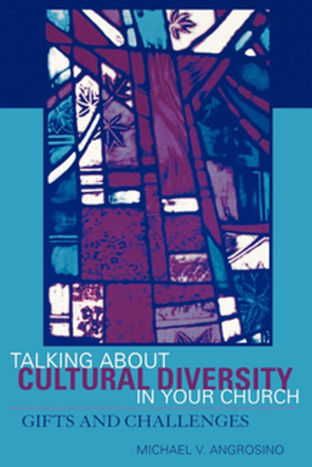 Big bigCover of Talking About Cultural Diversity in Your Church