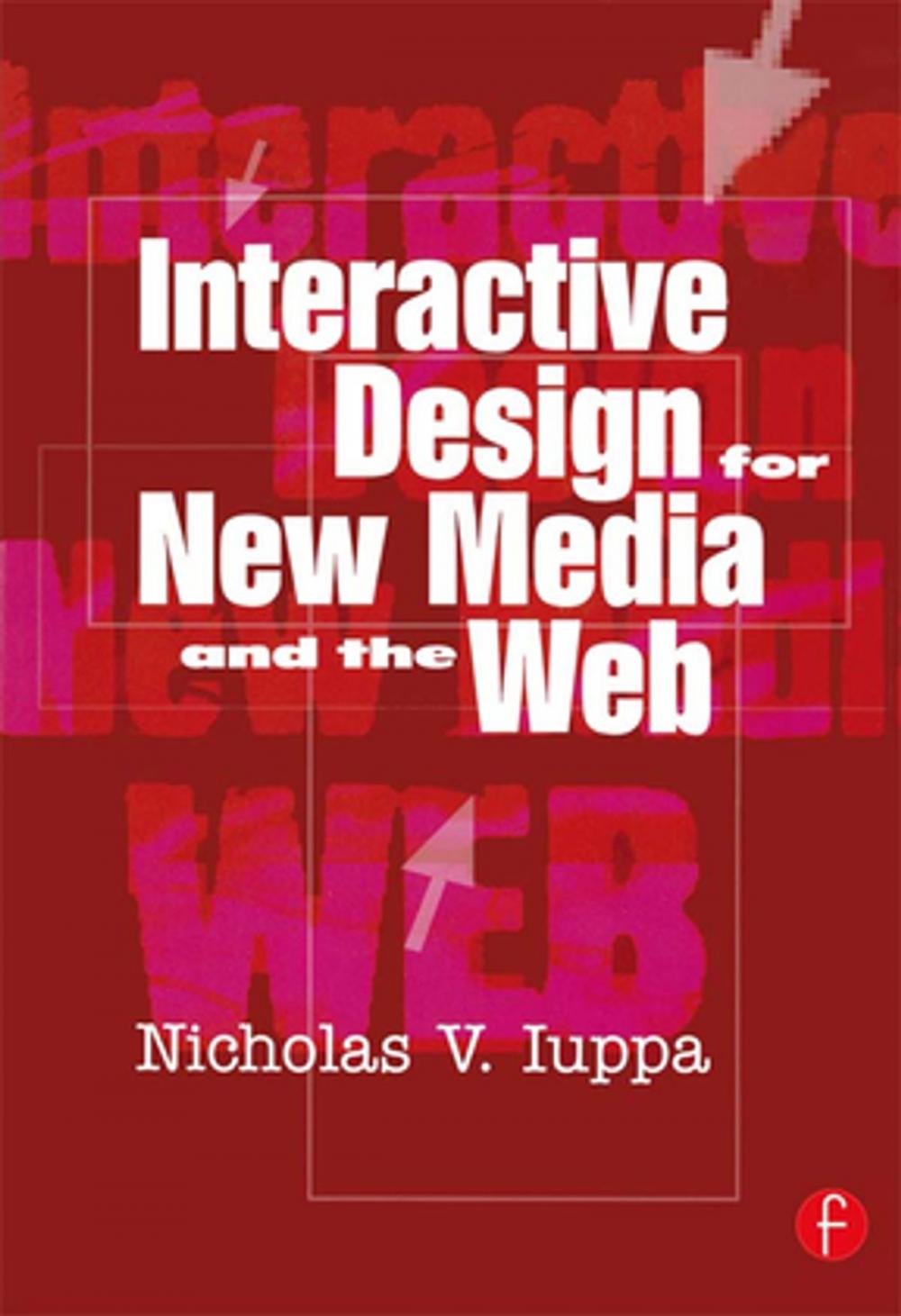 Big bigCover of Interactive Design for New Media and the Web