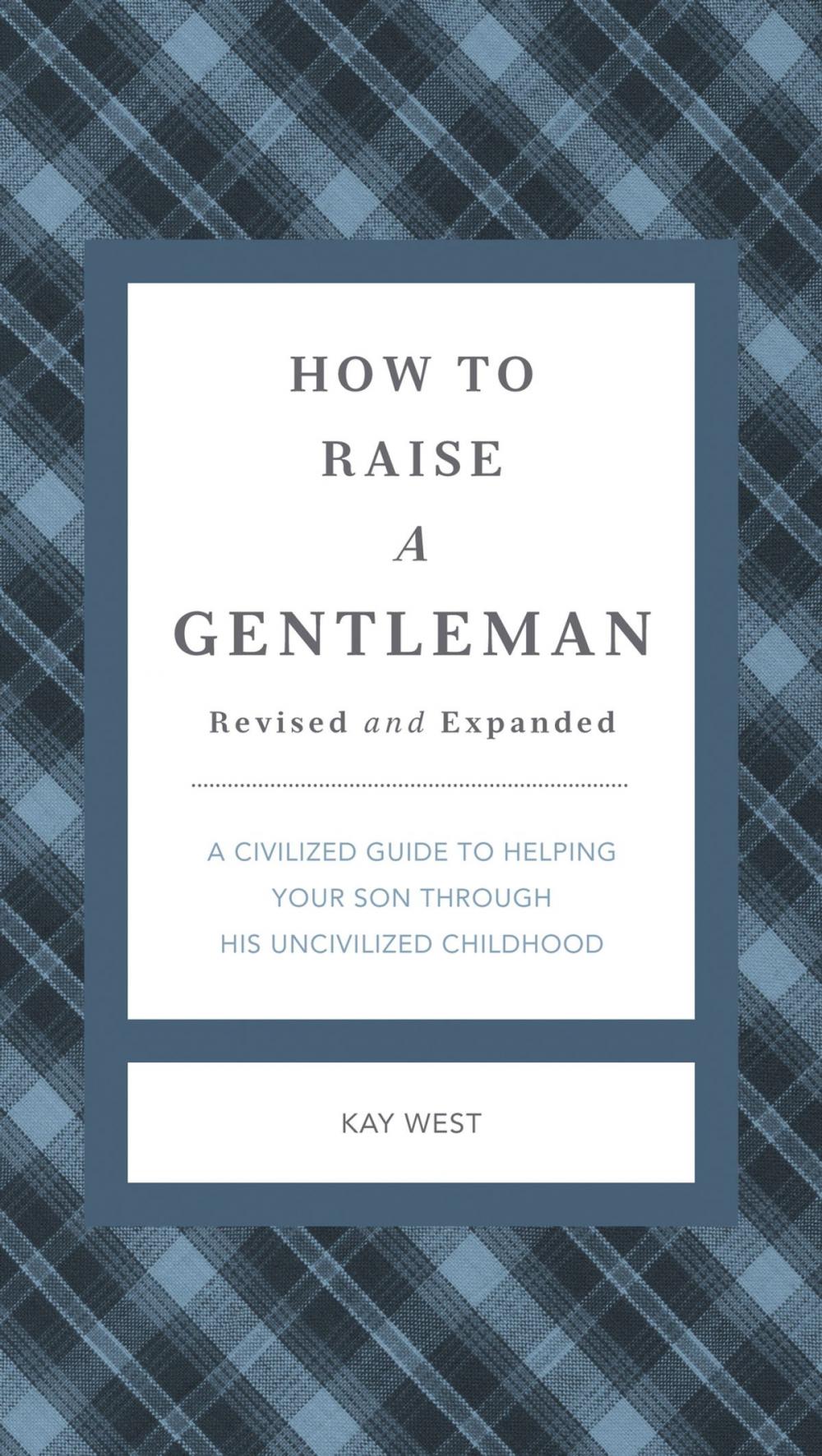 Big bigCover of How to Raise a Gentleman Revised and Expanded
