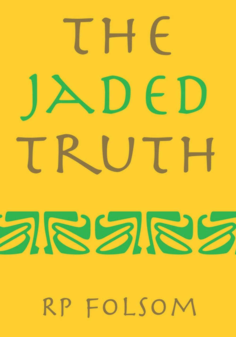 Big bigCover of The Jaded Truth