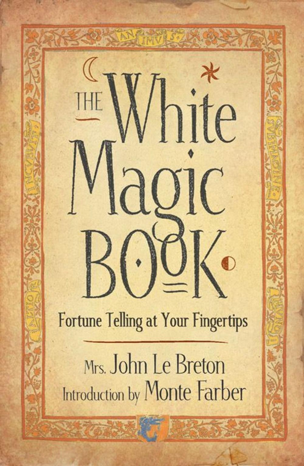 Big bigCover of The White Magic Book: Fortune Telling At Your Fingertips