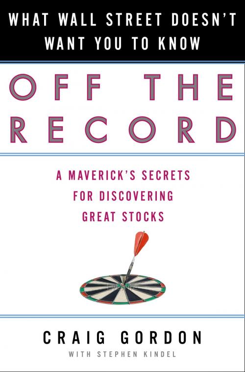 Cover of the book Off the Record by Craig Gordon, Stephen Kindel, The Crown Publishing Group