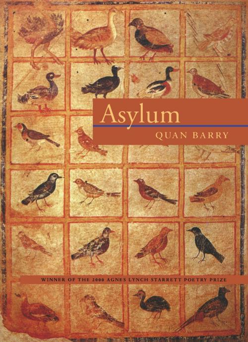 Cover of the book Asylum by Quan Barry, University of Pittsburgh Press