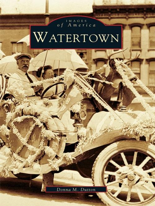 Cover of the book Watertown by Donna M. Dutton, Arcadia Publishing Inc.
