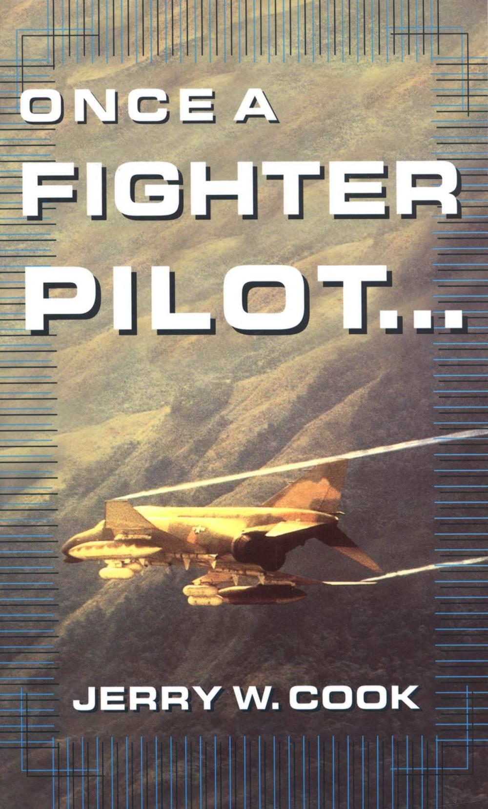 Big bigCover of Once A Fighter Pilot