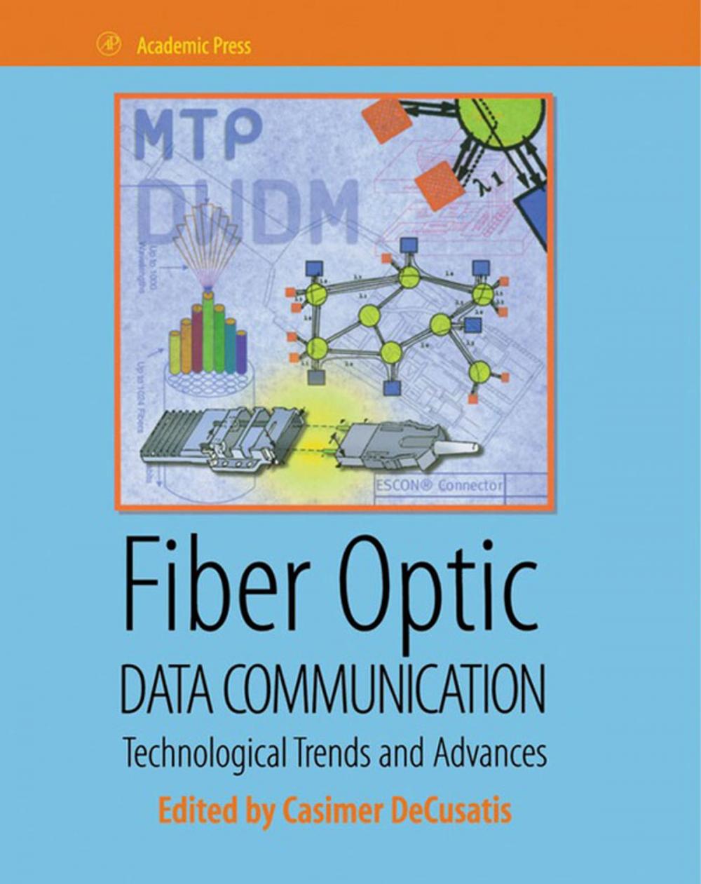 Big bigCover of Fiber Optic Data Communication