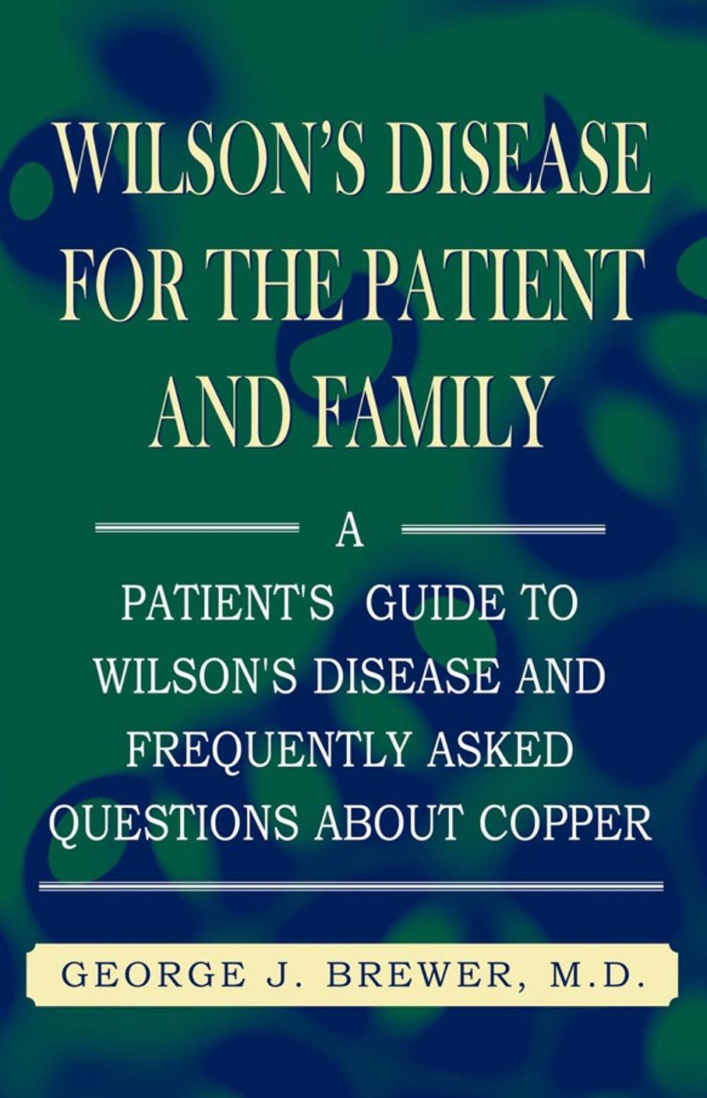 Big bigCover of Wilson's Disease for the Patient and Family