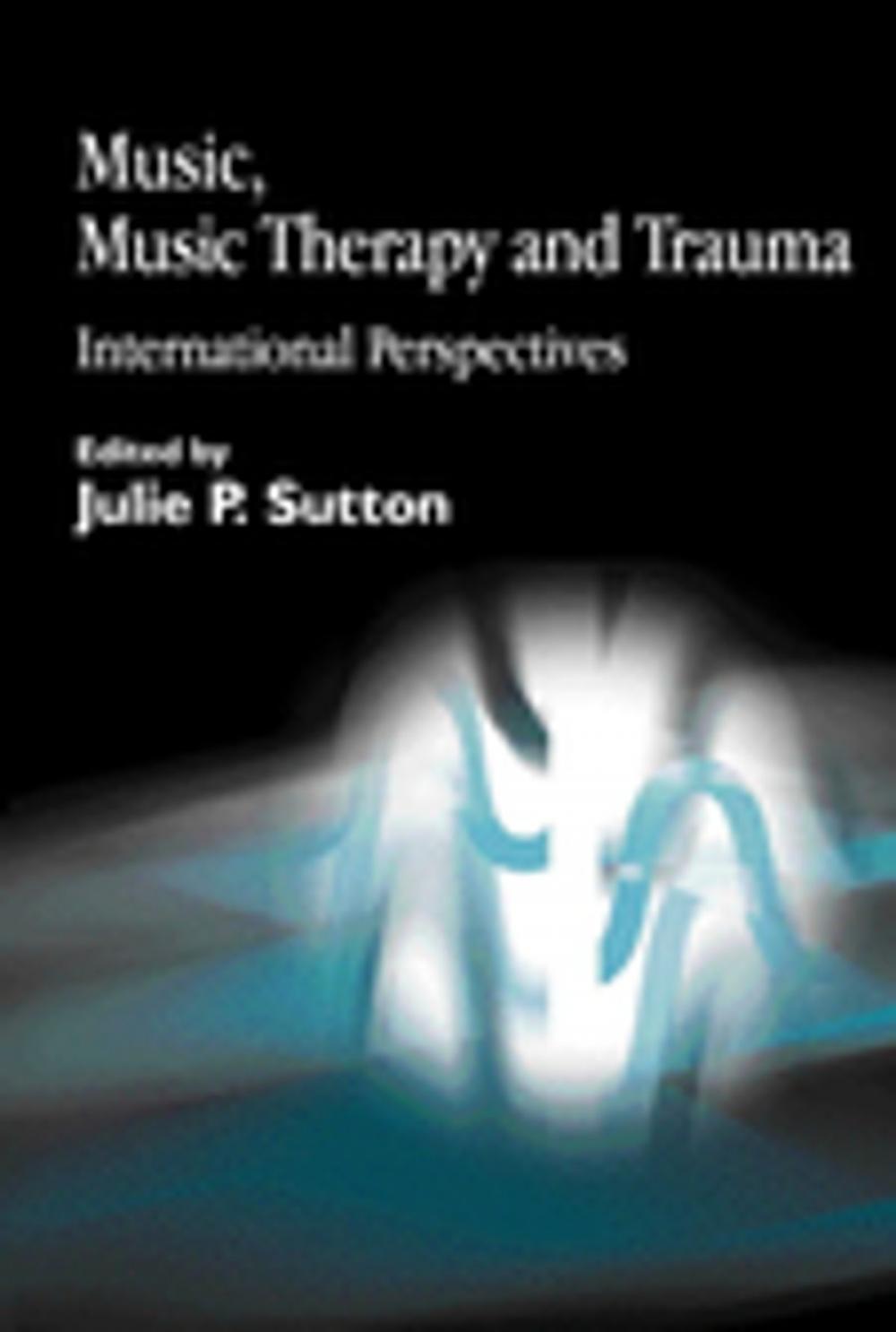 Big bigCover of Music, Music Therapy and Trauma