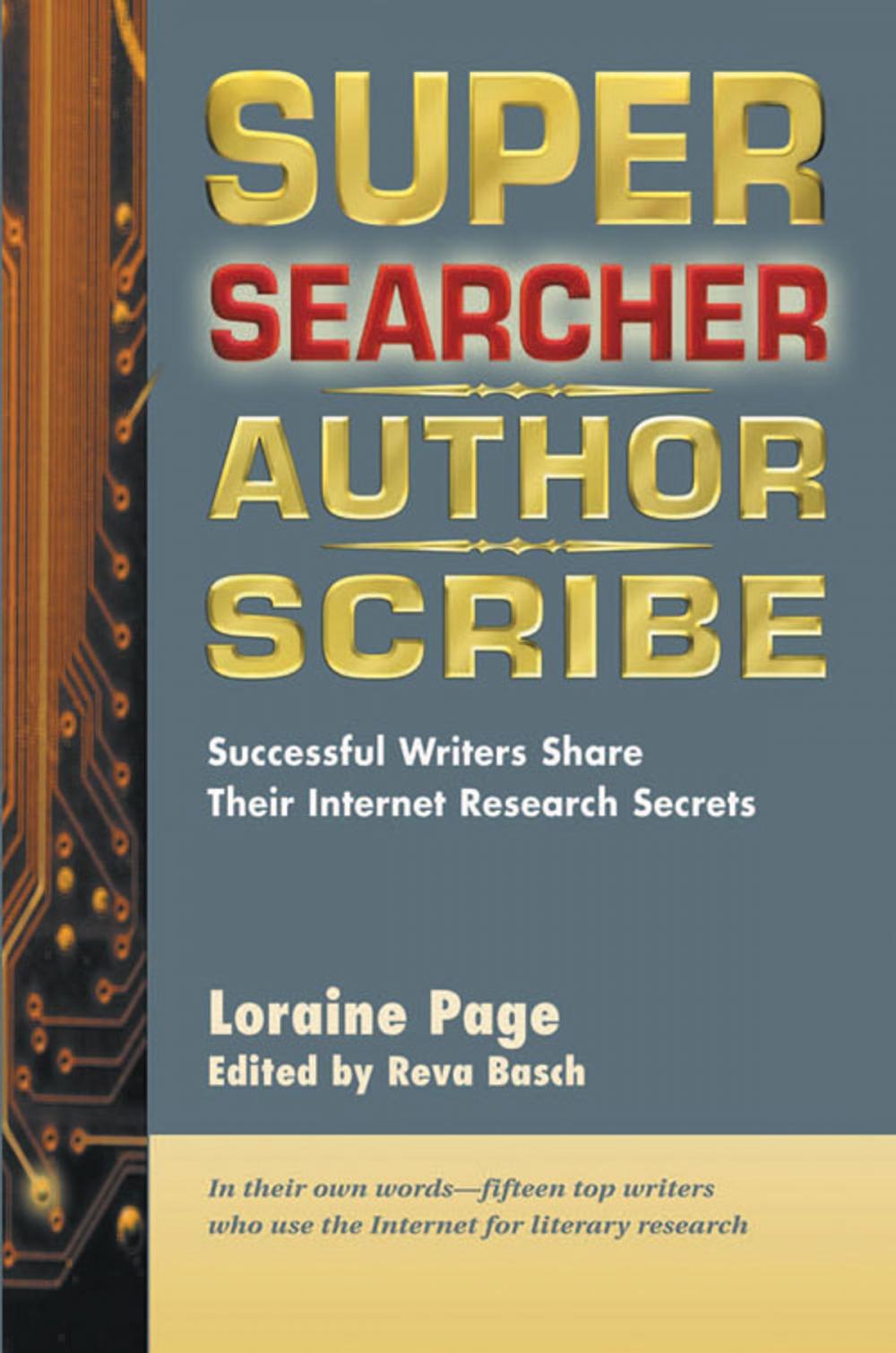 Big bigCover of Super Searcher, Author, Scribe