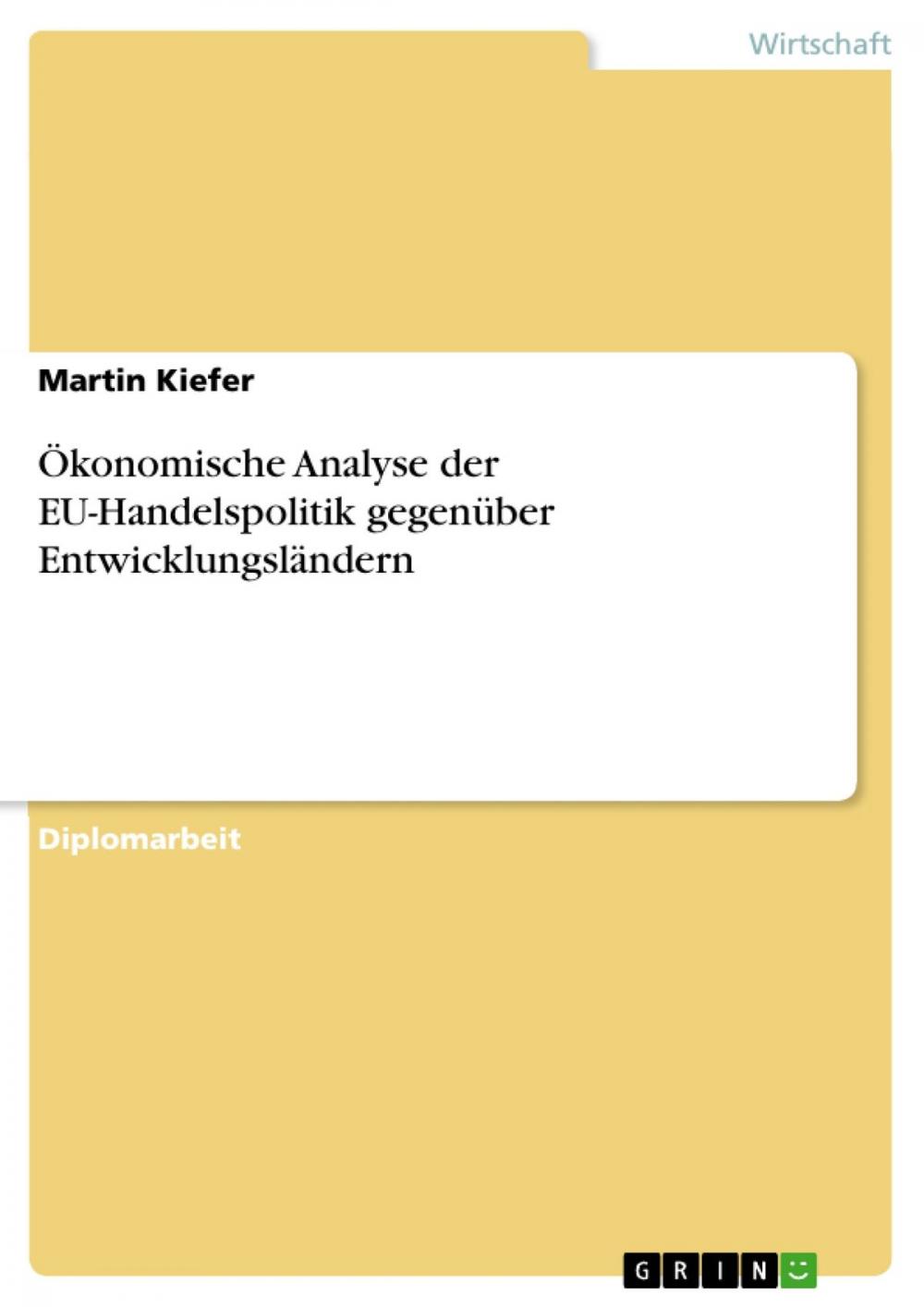 Big bigCover of Ökonomische Analyse der EU-Handelspolitik gegenüber Entwicklungsländern