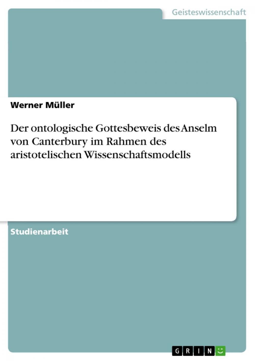 Big bigCover of Der ontologische Gottesbeweis des Anselm von Canterbury im Rahmen des aristotelischen Wissenschaftsmodells