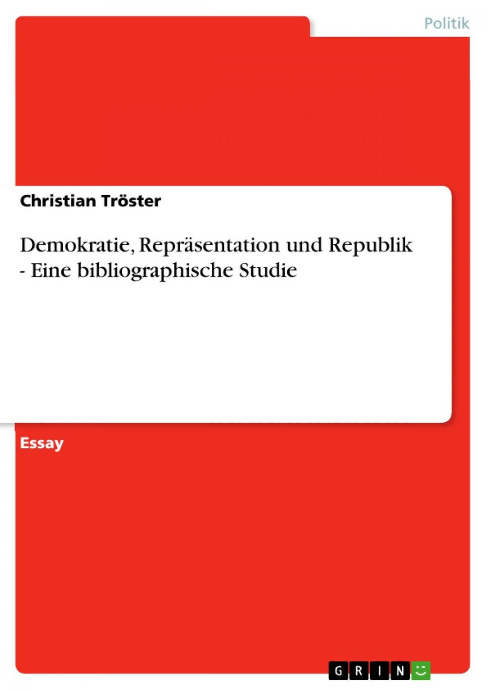 Big bigCover of Demokratie, Repräsentation und Republik - Eine bibliographische Studie