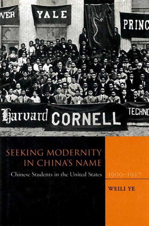 Cover of the book Seeking Modernity in China’s Name by Weili Ye, Stanford University Press