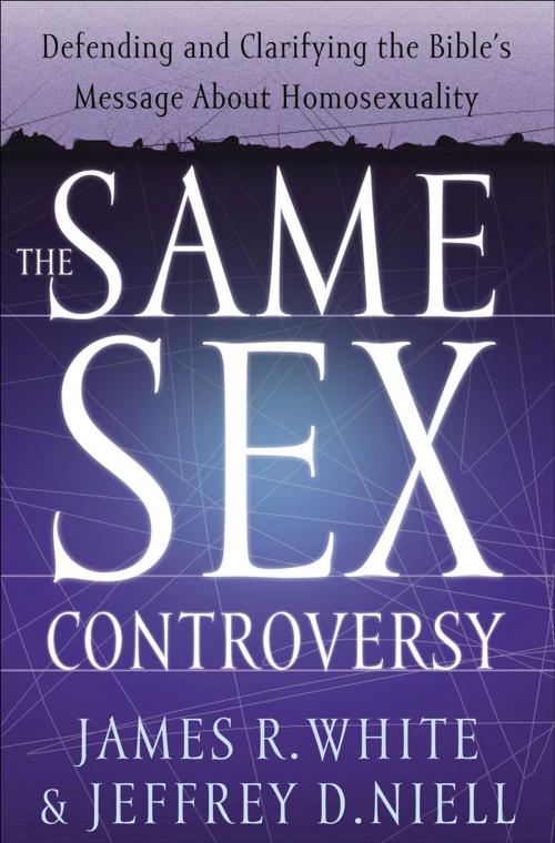 Cover of the book The Same Sex Controversy by James R. White, Jeffrey D. Niell, Baker Publishing Group