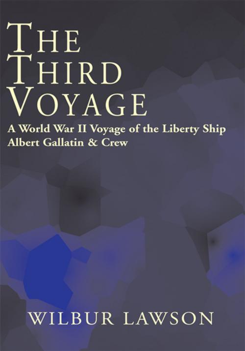 Cover of the book The Third Voyage by Wilbur Lawson, Xlibris US