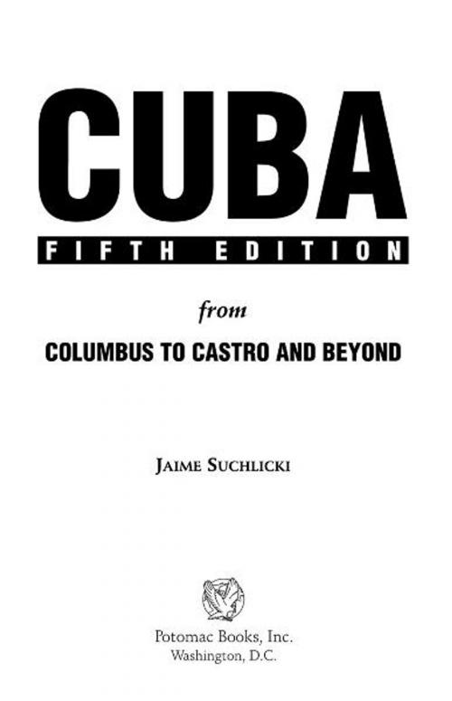 Cover of the book Cuba by Jaime Suchlicki, Potomac Books Inc.