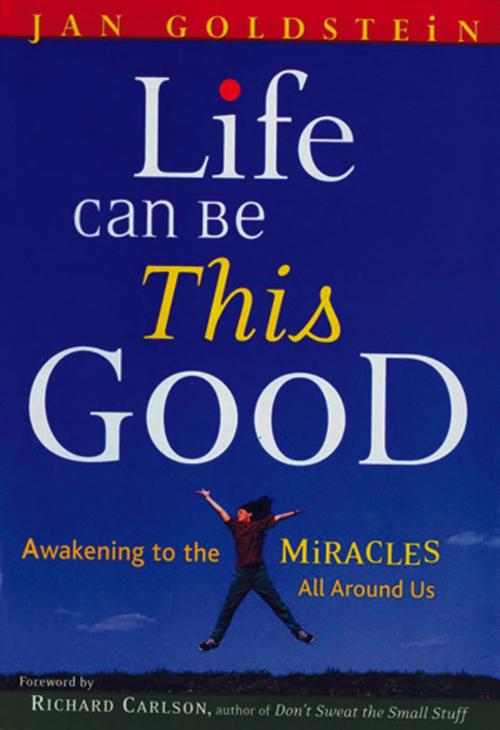 Cover of the book Life Can Be This Good by Goldstein, Jan, Red Wheel Weiser