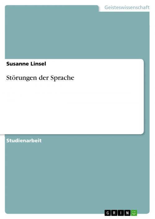 Cover of the book Störungen der Sprache by Susanne Linsel, GRIN Verlag