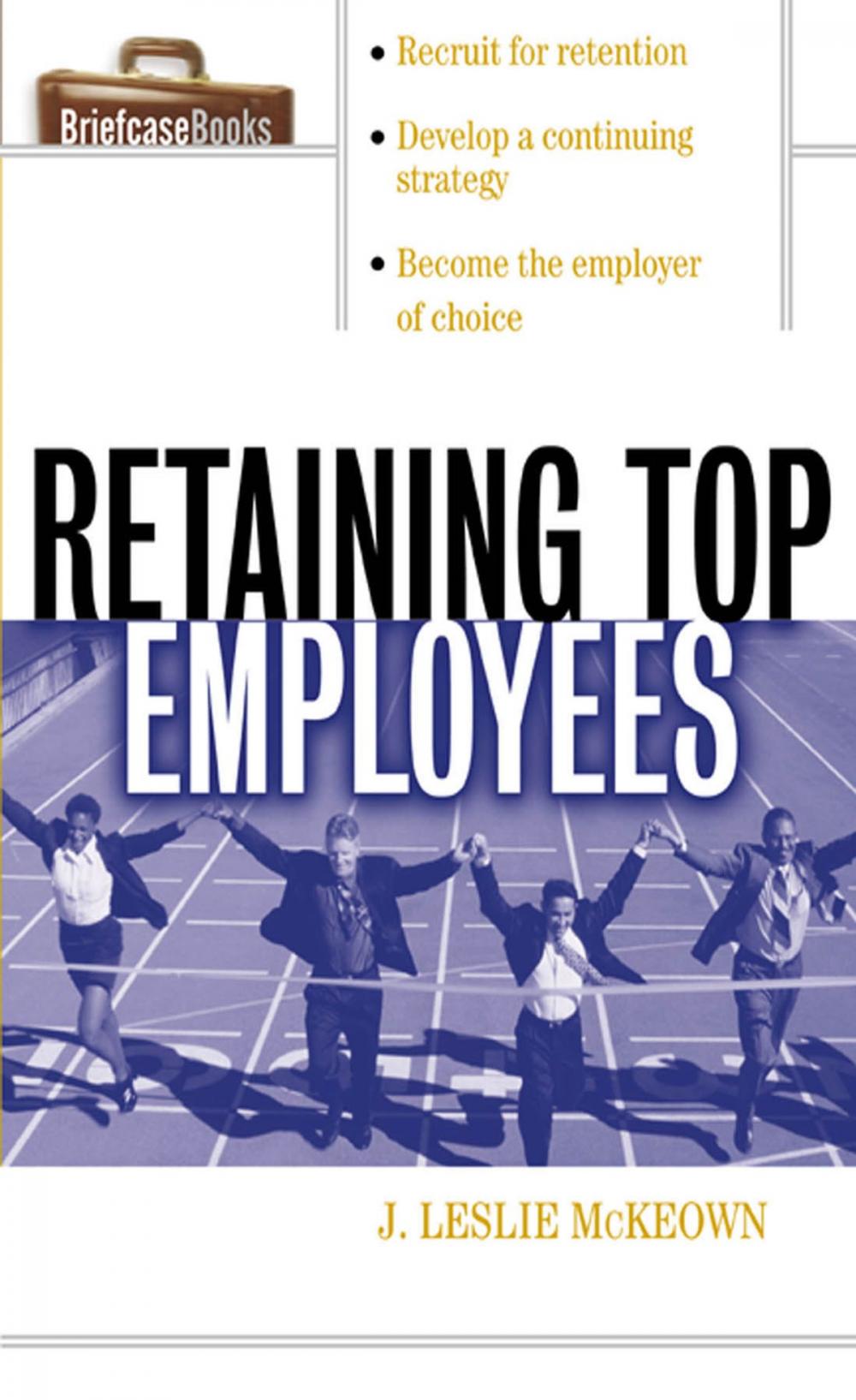 Big bigCover of Retaining Top Employees