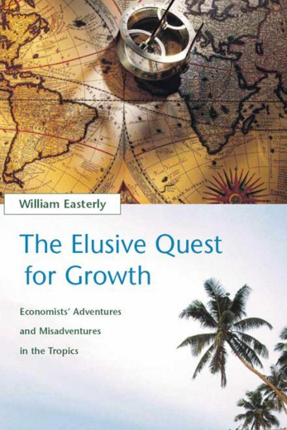 Big bigCover of The The Elusive Quest for Growth