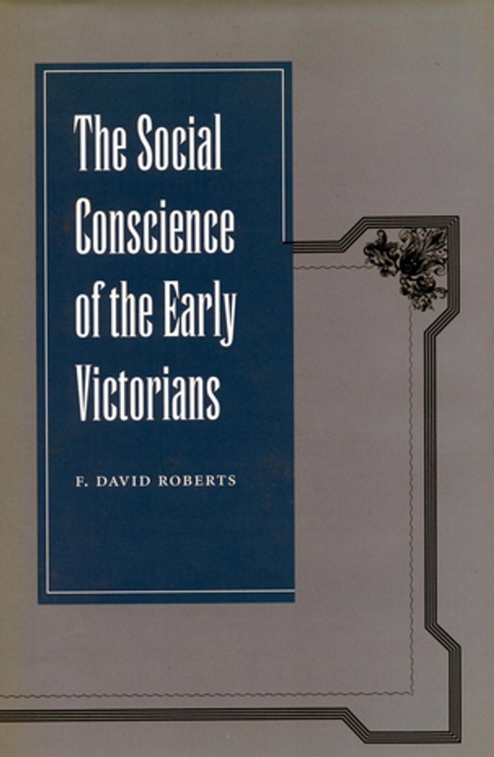 Big bigCover of The Social Conscience of the Early Victorians