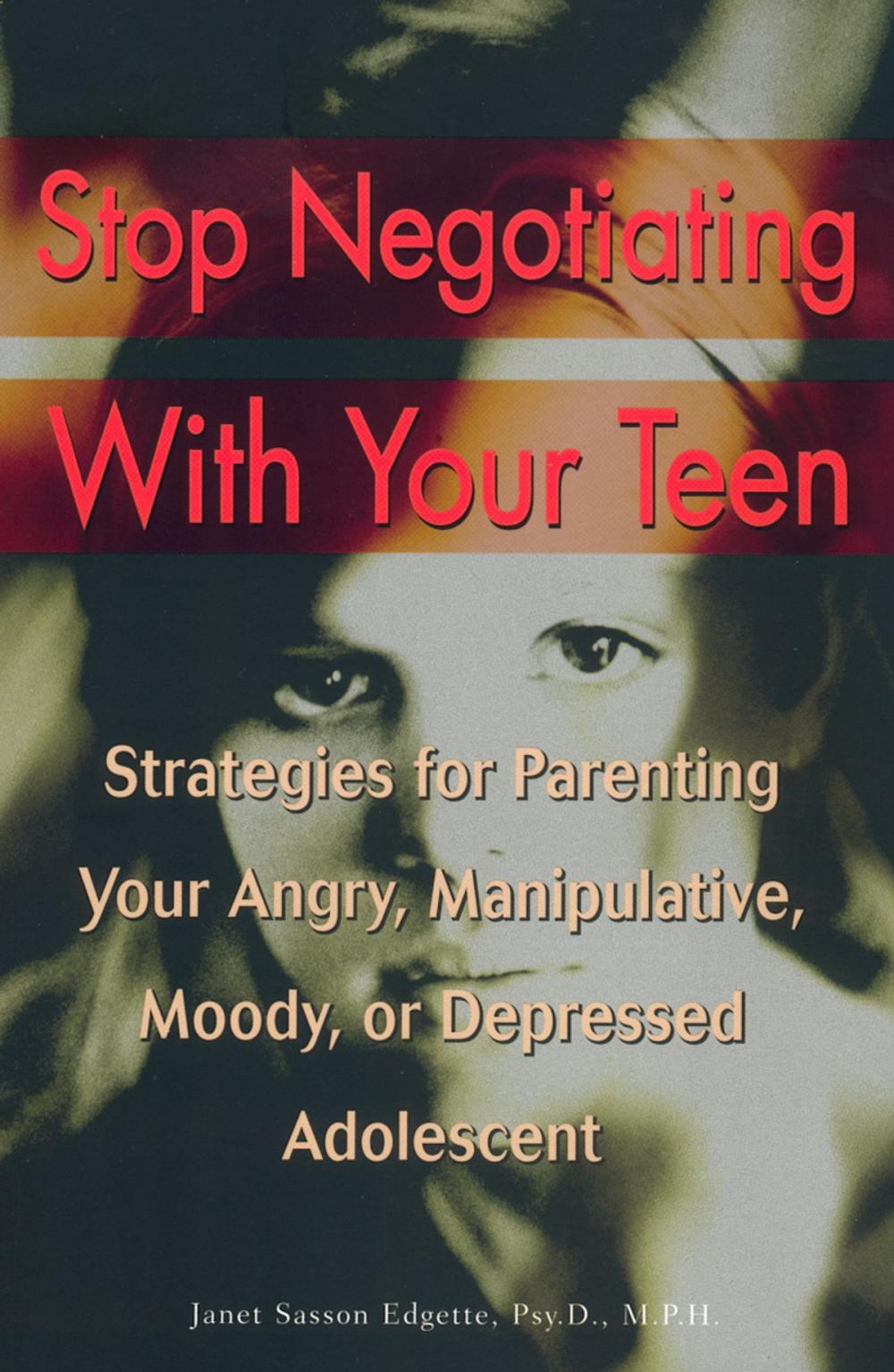 Big bigCover of Stop Negotiating with Your Teen