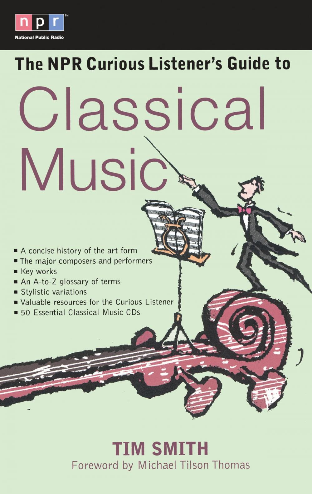 Big bigCover of The NPR Curious Listener's Guide to Classical Music