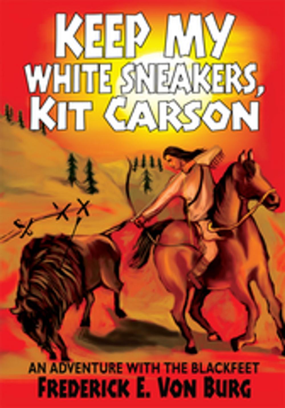 Big bigCover of Keep My White Sneakers, Kit Carson