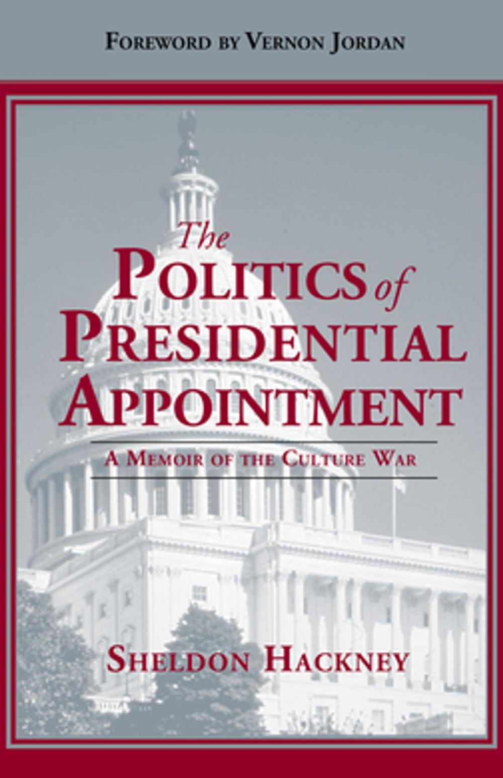 Big bigCover of The Politics of Presidential Appointment