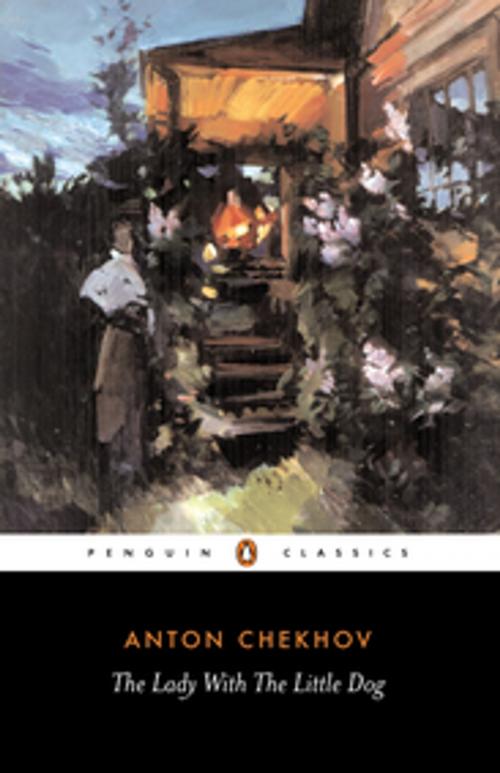 Cover of the book The Lady with the Little Dog and Other Stories, 1896-1904 by Anton Chekhov, Penguin Books Ltd