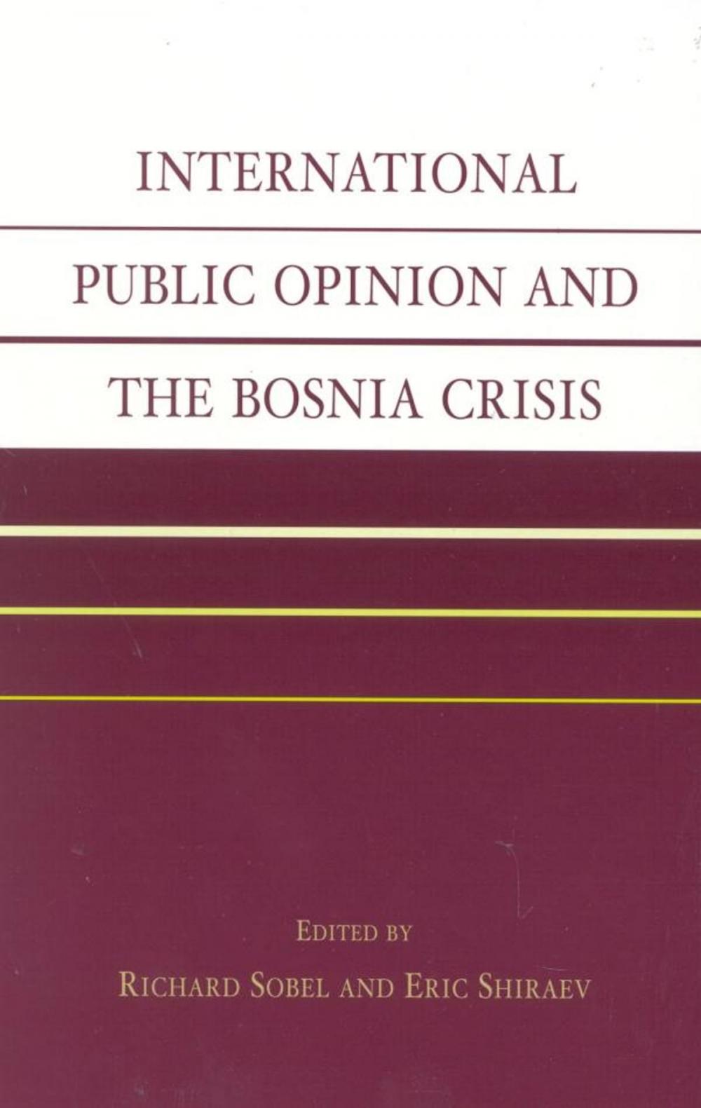 Big bigCover of International Public Opinion and the Bosnia Crisis