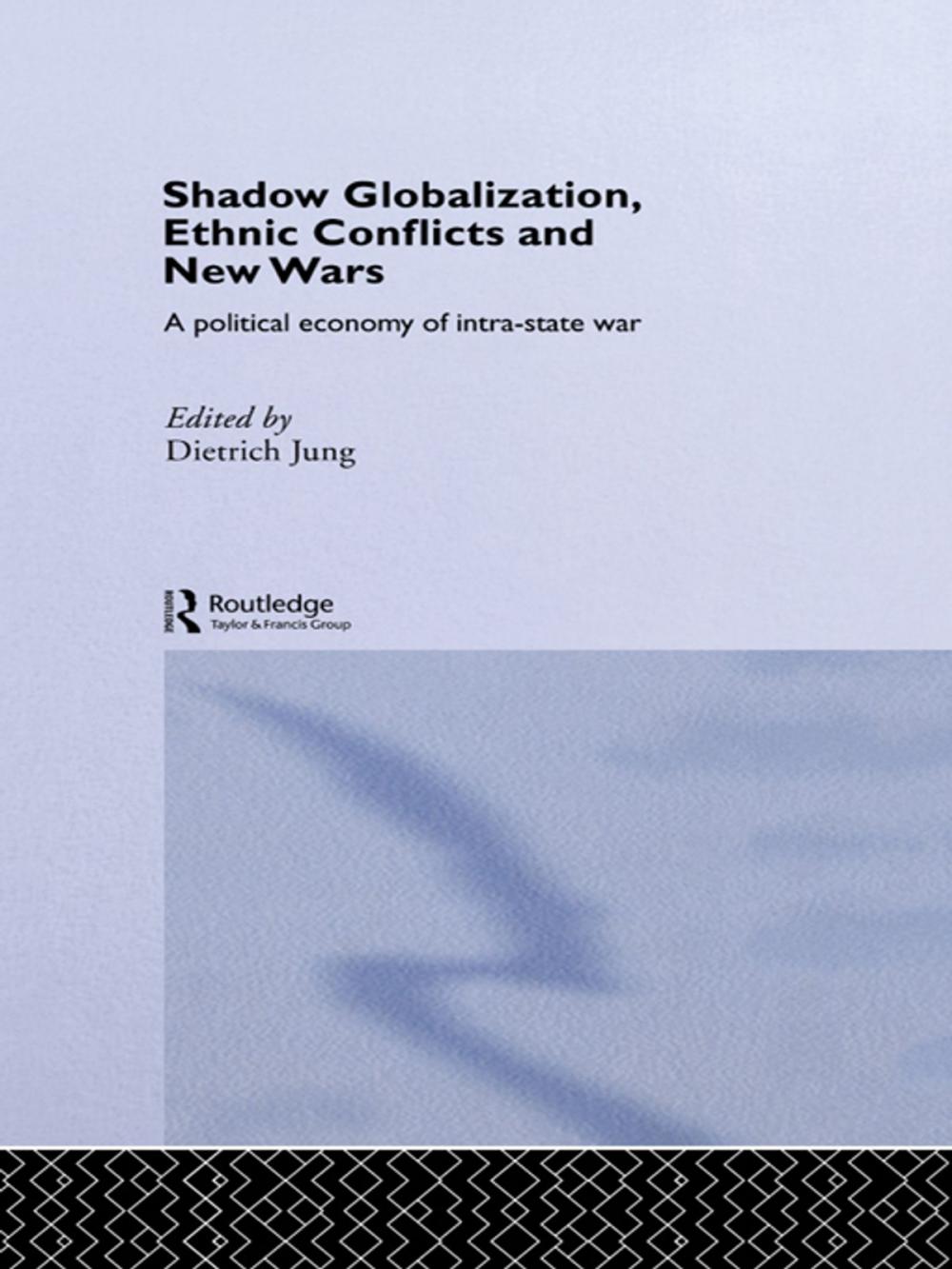 Big bigCover of Shadow Globalization, Ethnic Conflicts and New Wars