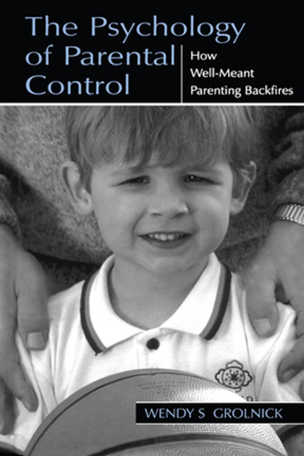 Big bigCover of The Psychology of Parental Control