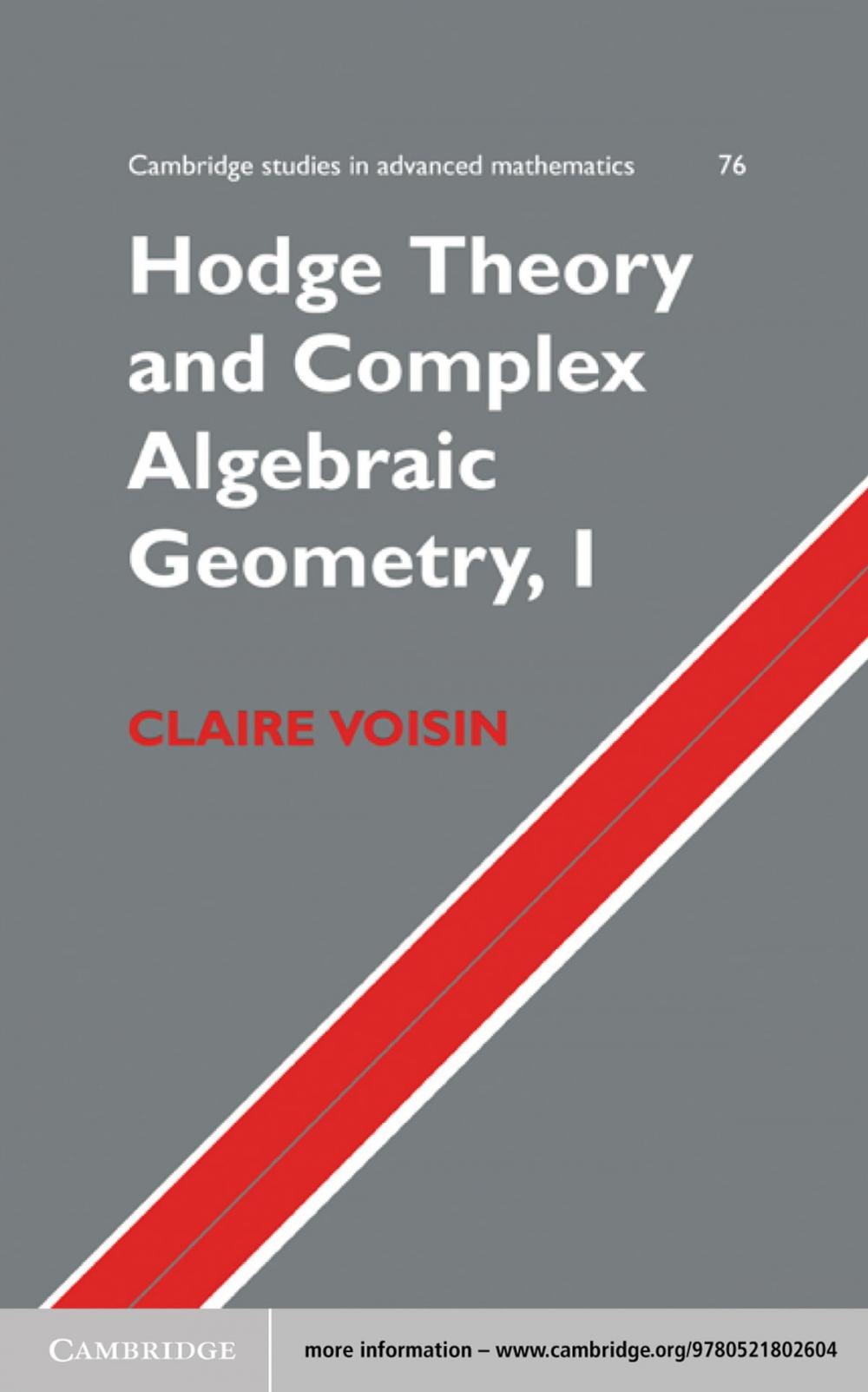 Big bigCover of Hodge Theory and Complex Algebraic Geometry I: Volume 1