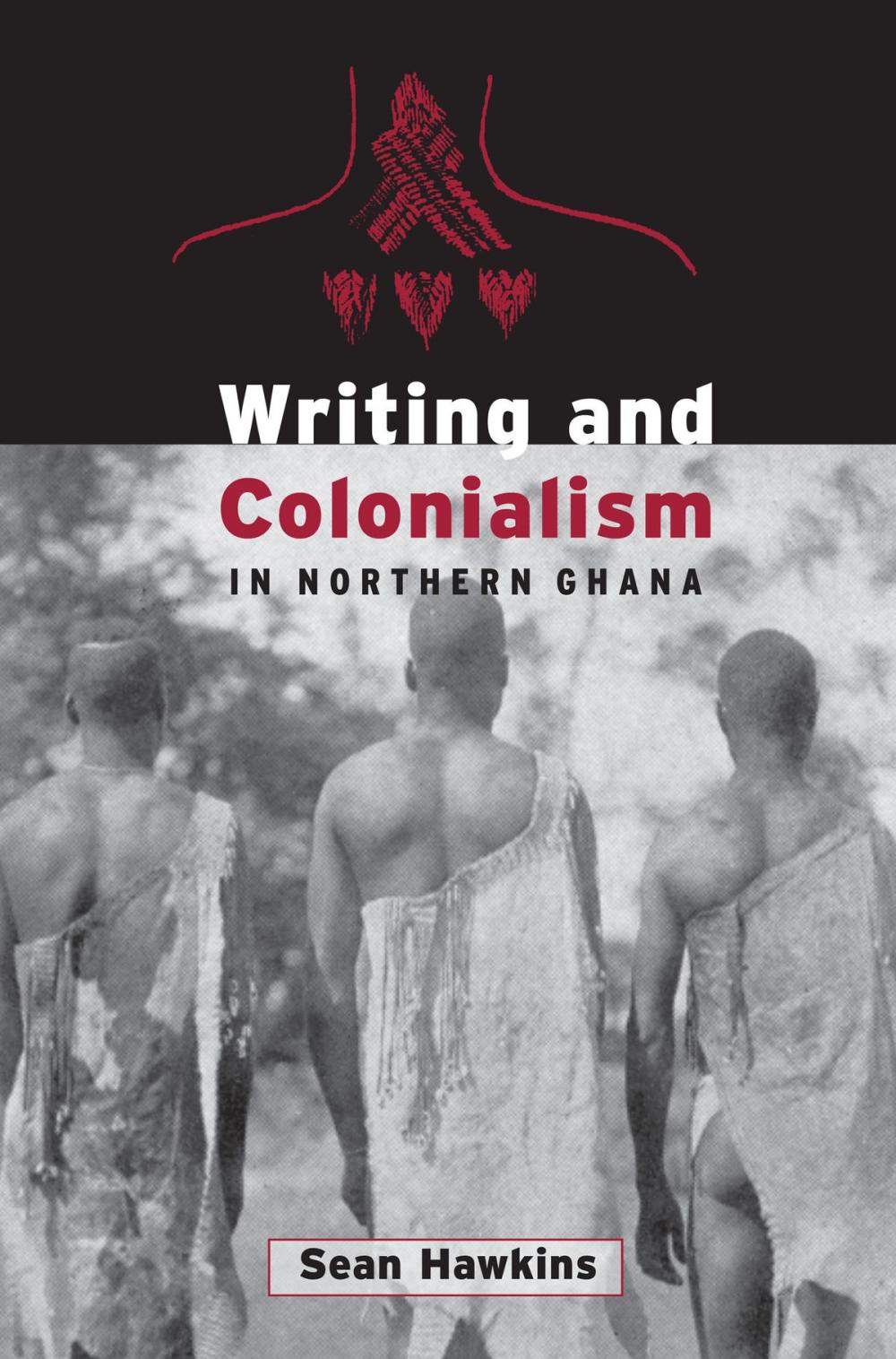 Big bigCover of Writing and Colonialism in Northern Ghana