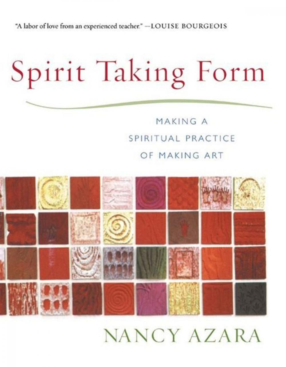Big bigCover of Spirit Taking Form: Making A Spiritual Practice Of Making Art