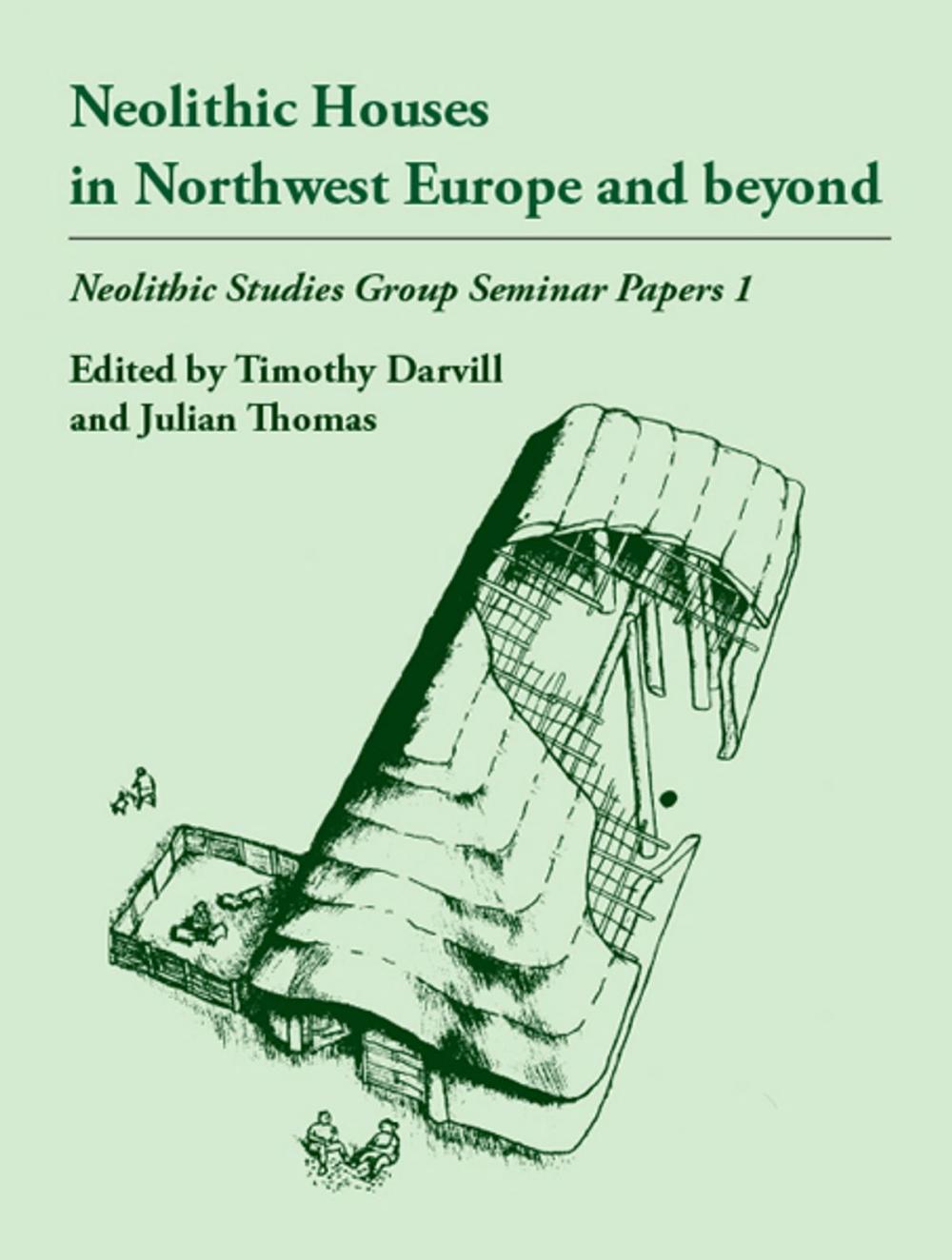 Big bigCover of Neolithic Houses in Northwest Europe and beyond