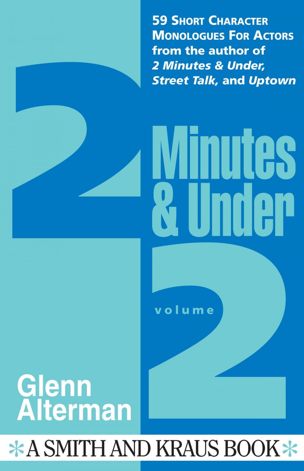 Big bigCover of 2 Minutes & Under Volume 2: 59 Short Character Monologues for Actors