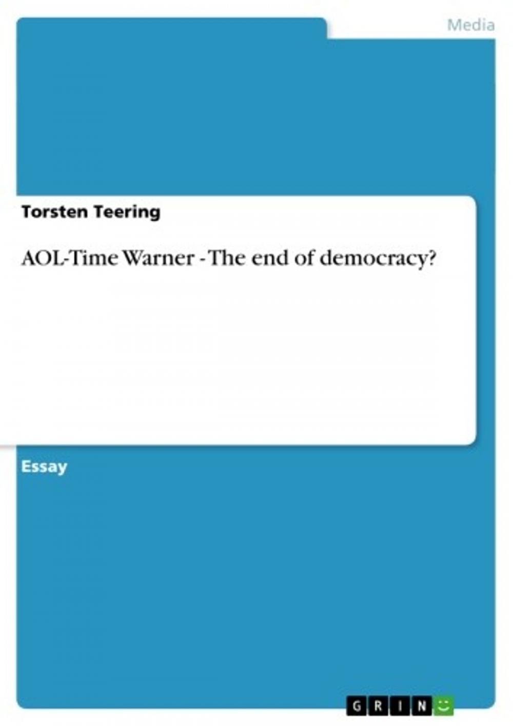 Big bigCover of AOL-Time Warner - The end of democracy?