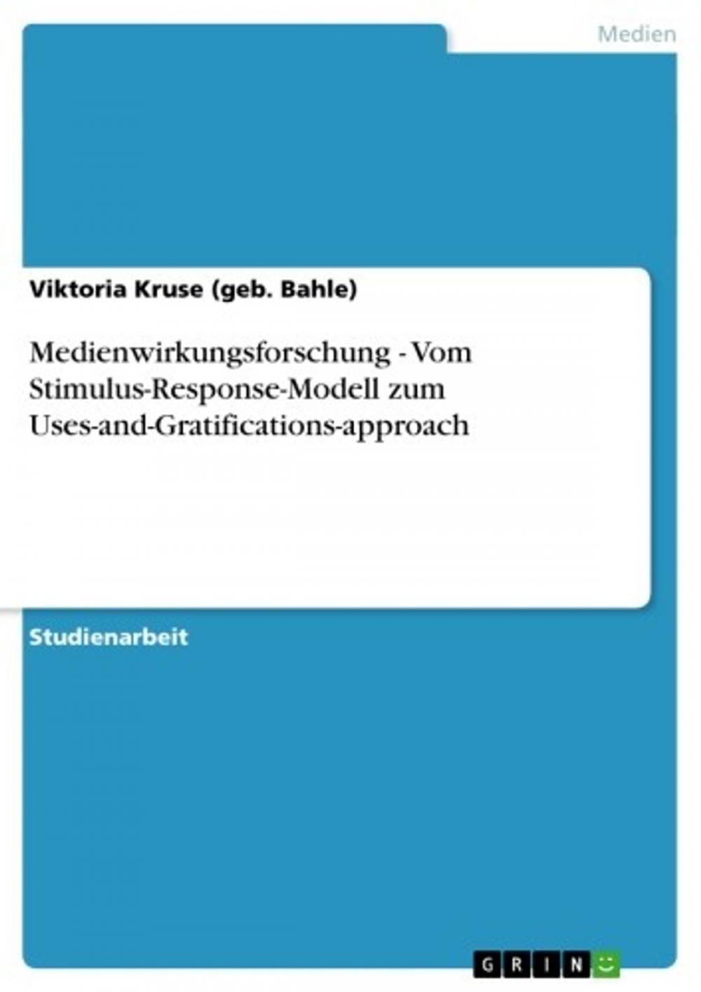 Big bigCover of Medienwirkungsforschung - Vom Stimulus-Response-Modell zum Uses-and-Gratifications-approach